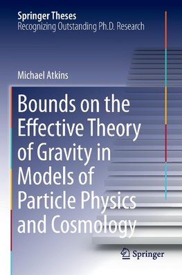 Bounds on the Effective Theory of Gravity in Models of Particle Physics and Cosmology