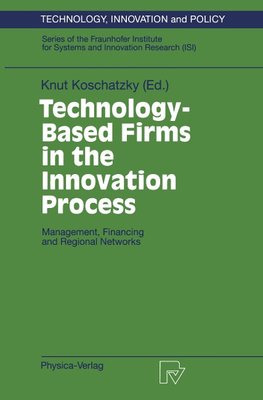 Technology-Based Firms in the Innovation Process