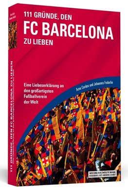 111 Gründe, den FC Barcelona zu lieben