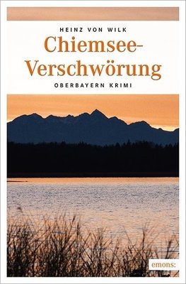 Wilk, H: Chiemsee-Verschwörung