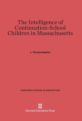 The Intelligence of Continuation-School Children in Massachusetts