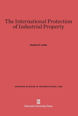 The International Protection of Industrial Property