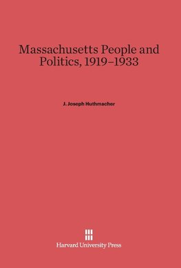 Massachusetts People and Politics, 1919-1933