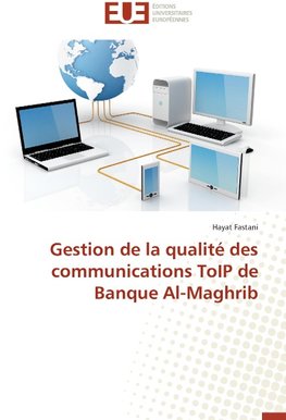 Gestion de la qualité des communications ToIP de Banque Al-Maghrib