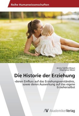 Die Historie der Erziehung