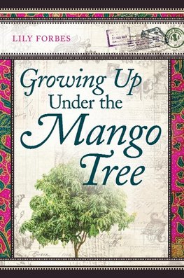 Growing Up Under the Mango Tree