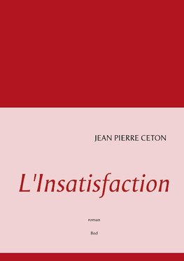 L'Insatisfaction