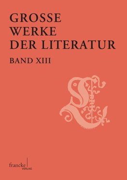 Große Werke der Literatur  XIII