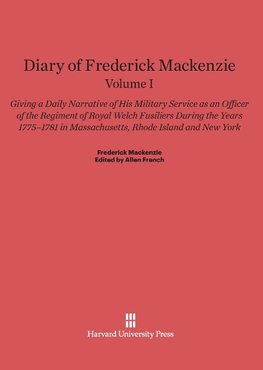 Diary of Frederick Mackenzie, Volume I