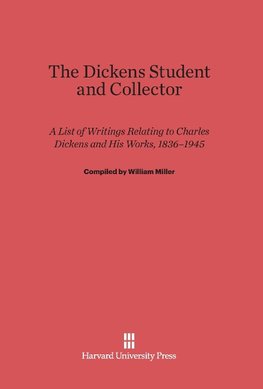 The Dickens Student and Collector