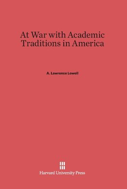 At War with Academic Traditions in America