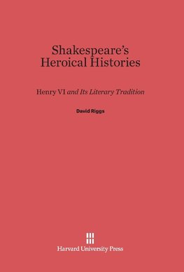 Shakespeare's Heroical Histories