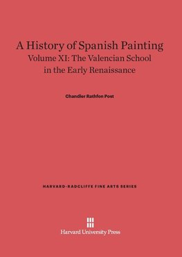 A History of Spanish Painting, Volume XI, The Valencian School in the Early Renaissance