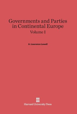 Governments and Parties in Continental Europe, Volume I