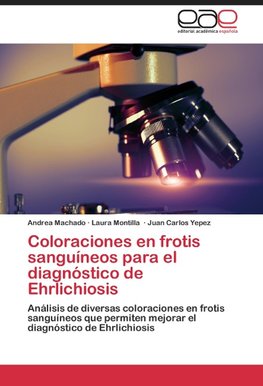 Coloraciones en frotis sanguíneos para el diagnóstico de Ehrlichiosis