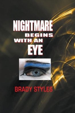 Nightmare Begins with an Eye