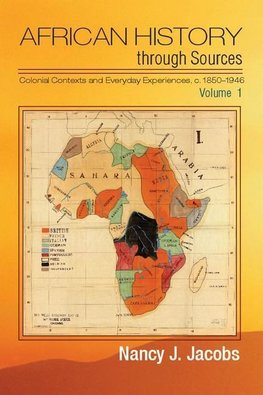Jacobs, N: African History through Sources: Volume 1, Coloni