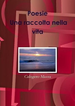 Poesie. Una Raccolta Nella Vita