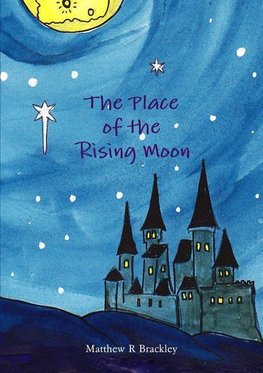 The Place of the Rising Moon