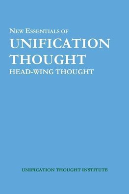 New Essentials of Unification Thought