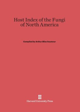 Host Index of the Fungi of North America