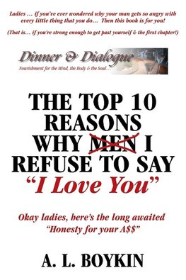 The Top 10 Reasons Why (Men) I Refuse to Say I Love You