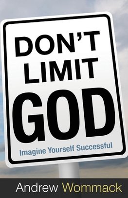 Don't Limit God