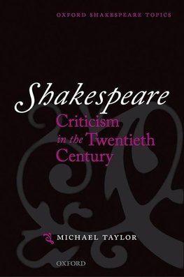 Shakespeare Criticism in the Twentieth Century