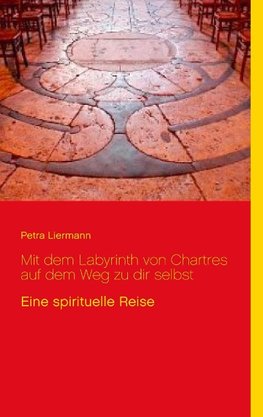 Mit dem Labyrinth von Chartres auf dem Weg zu dir selbst