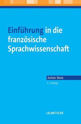 Einführung in die französische Sprachwissenschaft