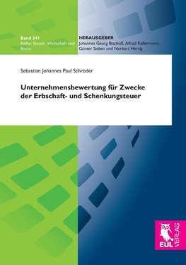 Unternehmensbewertung für Zwecke der Erbschaft- und Schenkungsteuer