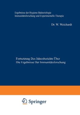 Ergebnisse der Hygiene Bakteriologie Immunitätsforschung und Experimentellen Therapie