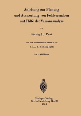 Anleitung zur Planung und Auswertung von Feldversuchen mit Hilfe der Varianzanalyse