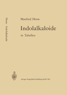 Indolalkaloide in Tabellen