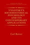 Vygotsky's Sociohistorical Psychology and its Contemporary Applications