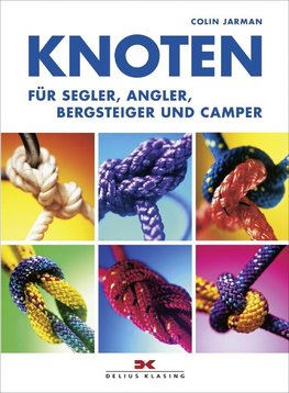 Knoten für Segler, Angler, Bergsteiger und Camper