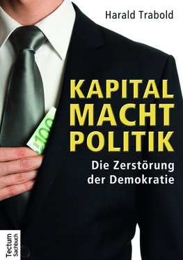 Kapital Macht Politik