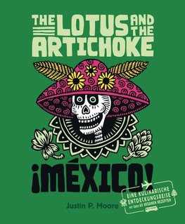 The Lotus and the Artichoke - Mexico!