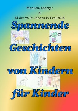 Spannende Geschichten von Kindern für Kinder