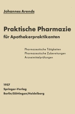 Einfürhrung in die Praktische Pharmazie für Apothekerpraktikanten