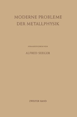 Moderne Probleme der Metallphysik