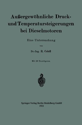 Außergewöhnliche Druck- und Temperatursteigerungen bei Dieselmotoren