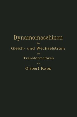 Dynamomaschinen für Gleich- und Wechselstrom und Transformatoren