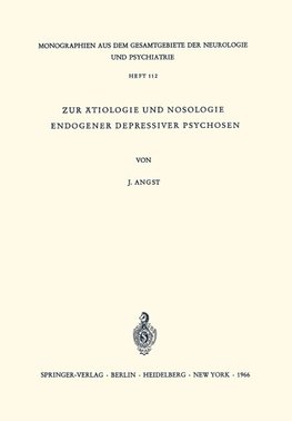 Zur Ätiologie und Nosologie endogener depressiver psychosen