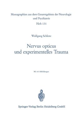 Nervus opticus und experimentelles Trauma