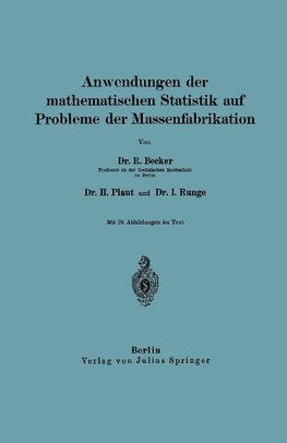 Anwendungen der mathematischen Statistik auf Probleme der Massenfabrikation