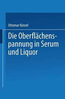 Die Oberflächenspannung in Serum und Liquor