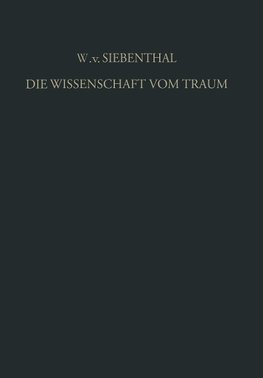 Die Wissenschaft vom Traum Ergebnisse und Probleme