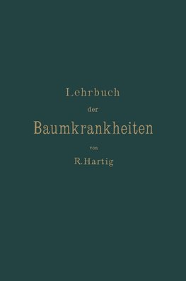 Lehrbuch der Baumkrankheiten