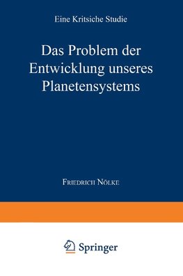 Das Problem der Entwicklung unseres Planetensystems